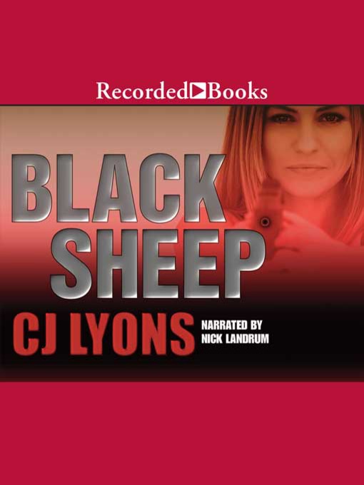 Title details for Black Sheep by C.J. Lyons - Available